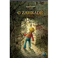 O zahradě - Pavel Čech