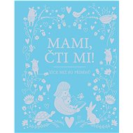 Mami, čti mi!: Více než 80 příběhů - 