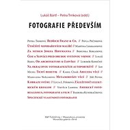Fotografie především - Lukáš Bártl; Petra Trnková