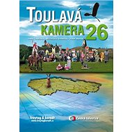Toulavá kamera 26 - Iveta Toušlová; Josef Maršál; Miroslava Vobecká
