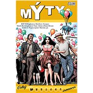 Mýty Velký mytický crossover: 13 - Bill Willingham; Mark Buckingham; Matthew Sturges