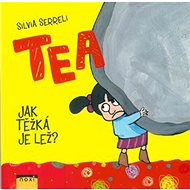 Tea Kolik váží lež? - Silvia Serreli