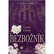 Kniha Bezbožník - Laura Carlin