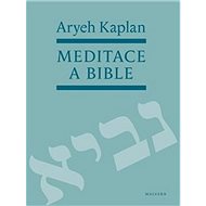 Meditace a bible - Aryeh Kaplan