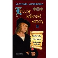 Letopisy královské komory II. - Vlastimil Vondruška