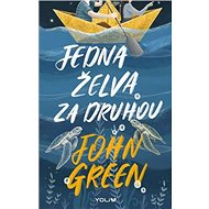 Jedna želva za druhou - John Green