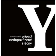 Případ nedopovězené slečny Y - Román Douděra; David Růžička