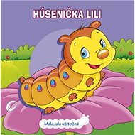 Húsenička Lili: Malá, ale užitočná - 