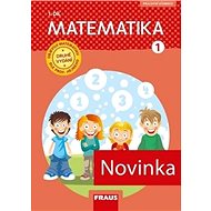 Matematika 1/1 - dle prof. Hejného nová generace: Učebnice - Eva Bornerová; Jitka Michnová