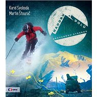 Nahoru a dolů Hedvábnou stezkou - Martin Štourač; Karel Svoboda