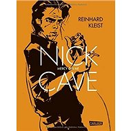 Nick Cave Mercy on Me - Reinhard Kleist