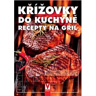 Křížovky do kuchyně Recepty na gril - 