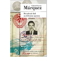 Devadesát dnů za železnou oponou - Gabriel García Márquez