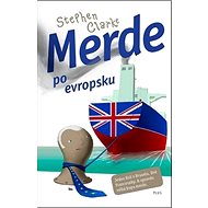 Merde po evropsku - Stephen Clarke