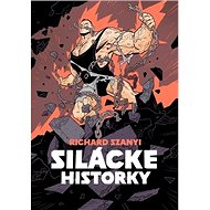 Silácke historky - Richard Szanyi