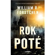 Rok poté - William R. Forstchen; Pavel Pokorný
