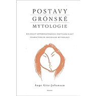 Postavy grónské mytologie - Aage Gitz-Johansen