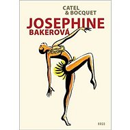 Josephine Bakerová - Catel Muller; Jose-Luis Bocquet