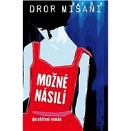 Možné násilí - Dror Mišani