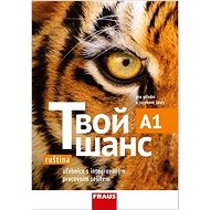 Tvoj šans A1: Učebnice - Varvara Golovatina; Ljudmila Valova; Milena Rykovská