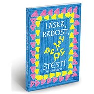 Láska, radost, štěstí - Sri Chinmoy