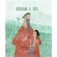 Abrahám a Izák - Ivana Pecháčková