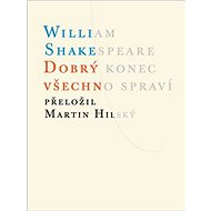 Dobrý konec všechno spraví - William Shakespeare