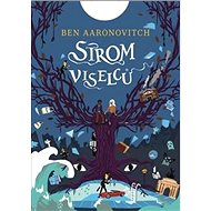 Strom viselců - Ben Aaronovitch