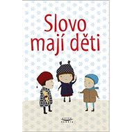 Slovo mají děti - 
