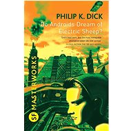 Do Androids Dream Of Electric Sheep? - Philip K. Dick