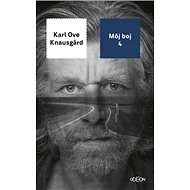 Môj boj 4 - Karl Ove Knausgard