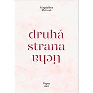Druhá strana ticha - Magdaléna Platzová
