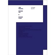 DRAMAtik a DRAMAturg - Jan Vedral