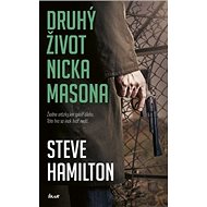 Druhý život Nicka Masona - Steve Hamilton
