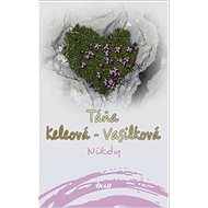 Nikdy - Táňa Vasilková-Keleová