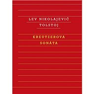 Kreutzerova sonáta - Alexej K. Tolstoj