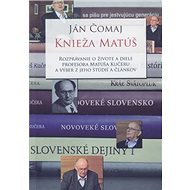 Knieža Matúš - Ján Čomaj