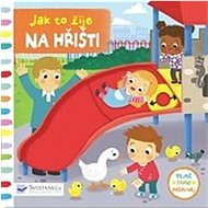 Jak to žije Na hřišti - Louise Forshaw