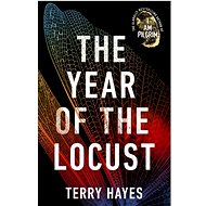 The Year of the Locust - Terry Hayes