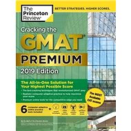 Cracking the GMAT Premium Edition with 6 Computer-Adaptive Practice Tests, 2019 - 