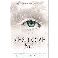 Restore Me - Tahereh Mafi