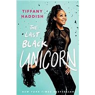The Last Black Unicorn - 