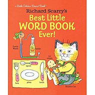 Richard Scarry's Best Little Word Book Ever! - Richard Scarry