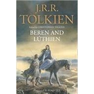 Beren and Lúthien - John Ronald Reuel Tolkien