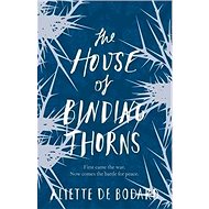 The House of Binding Thorns - 