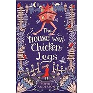 The House with Chicken Legs - 