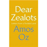 Dear Zealots: Three Pleas - 