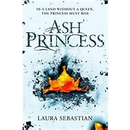 Ash Princess - Laura Sebastian