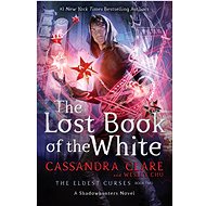 Lost Book of the White - Cassandra Clare; Wesley Chu
