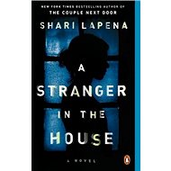 A Stranger in the House: A Novel - 